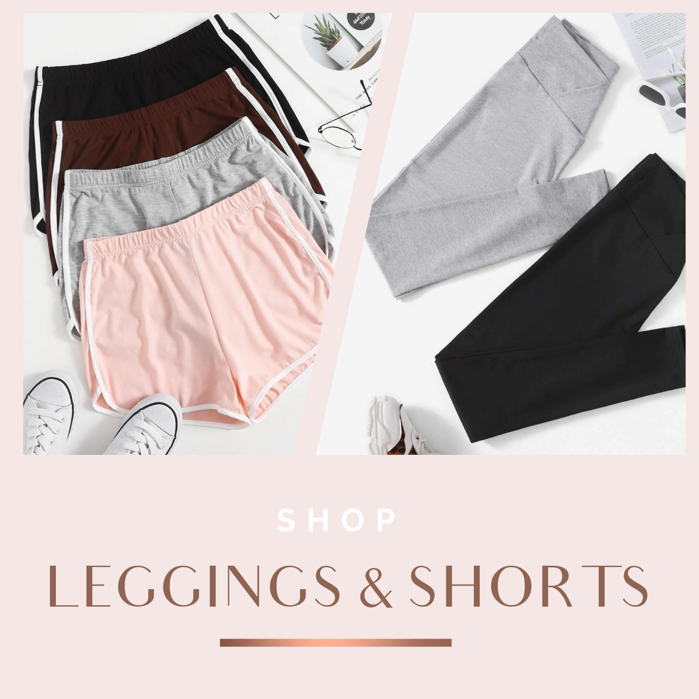 Leggings & Shorts